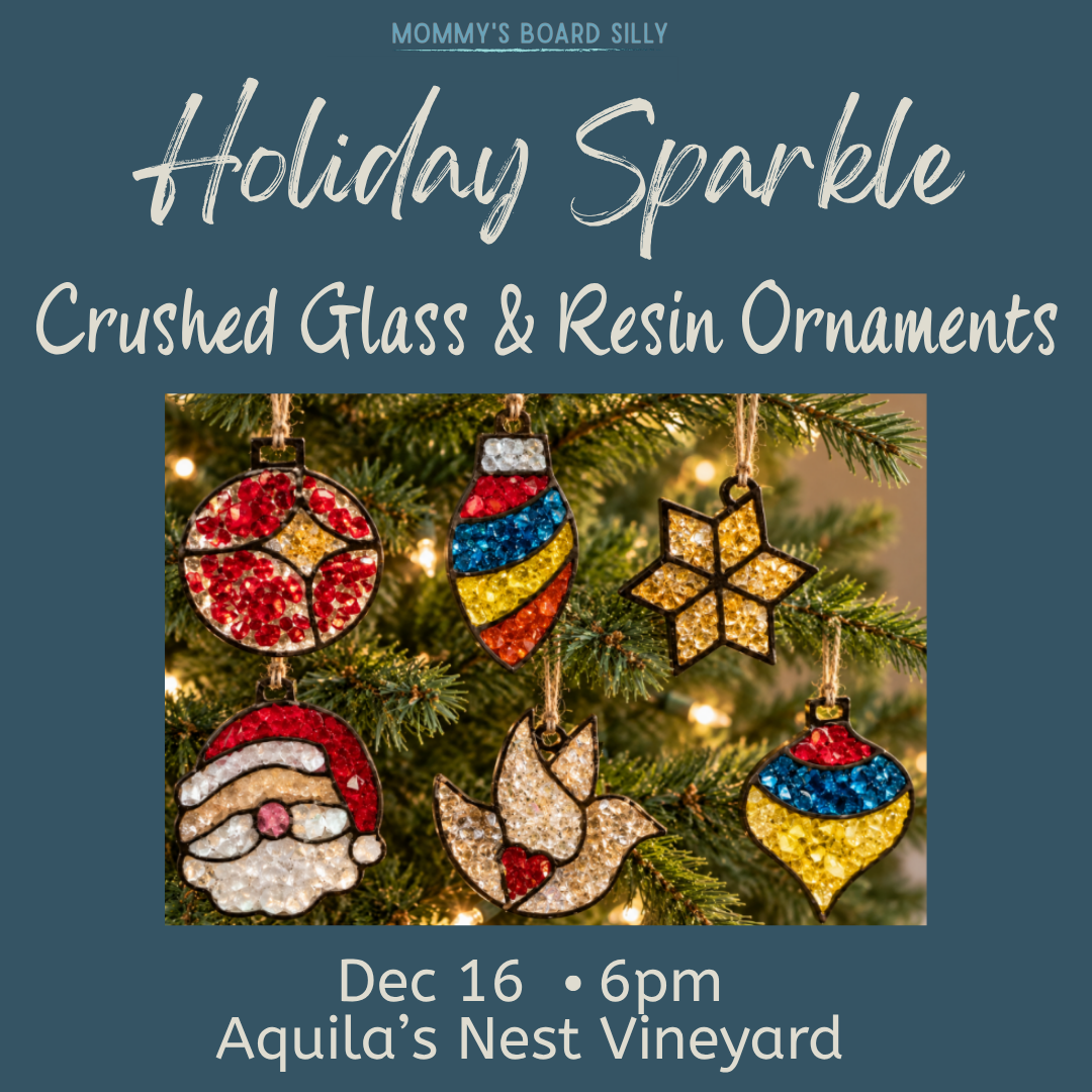 12/16/26 Holiday Sparkle- Crushed Glass & Resin Ornaments at Aquila's Nest Vineyard