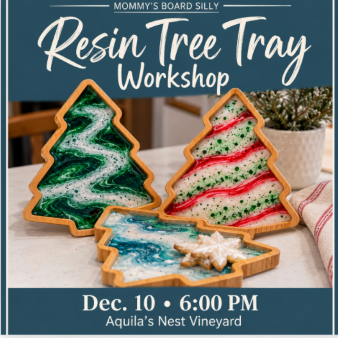 12/10/26 Resin Pour Tree Trays at Aquila's Nest Vineyard