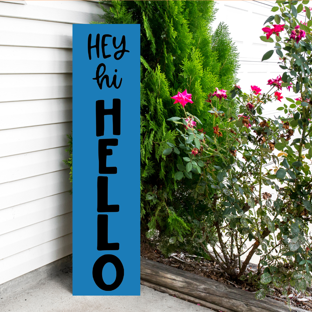 Hey hi hello  porch leaner