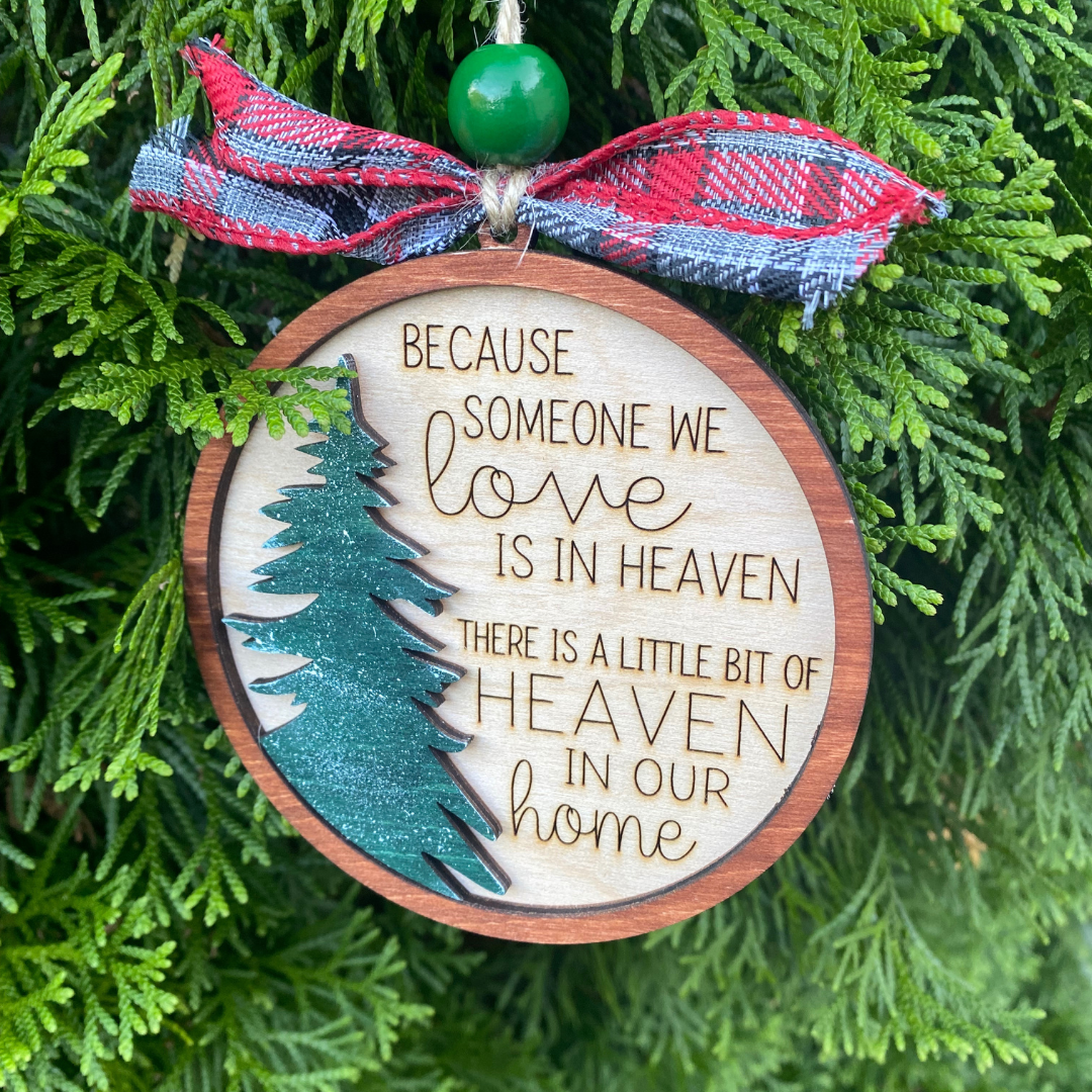 Because someone you love is in heaven - memorial ornament