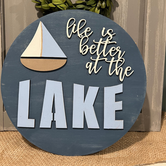 Life is better at the lake - 3d sign