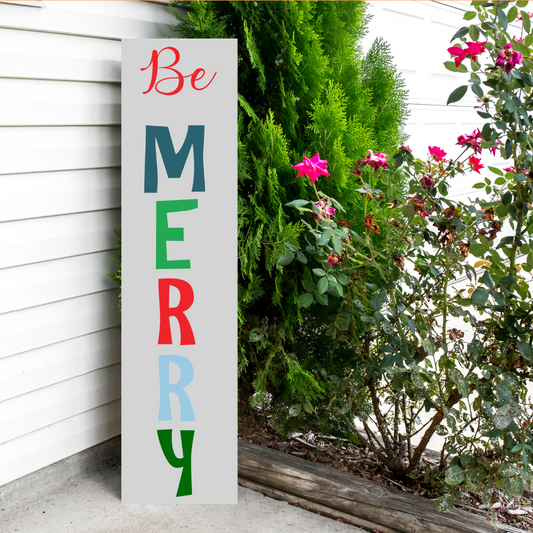 Be Merry - porch leaner
