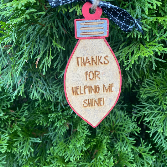 Thanks for helping me shine ornament