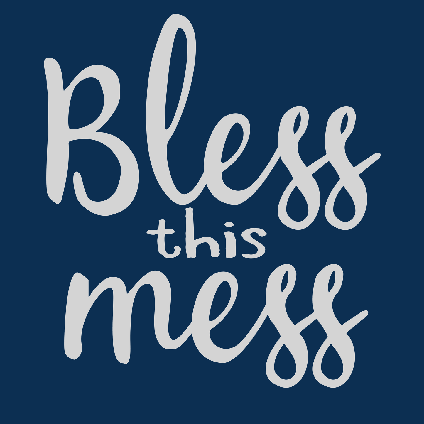 Bless this mess sign