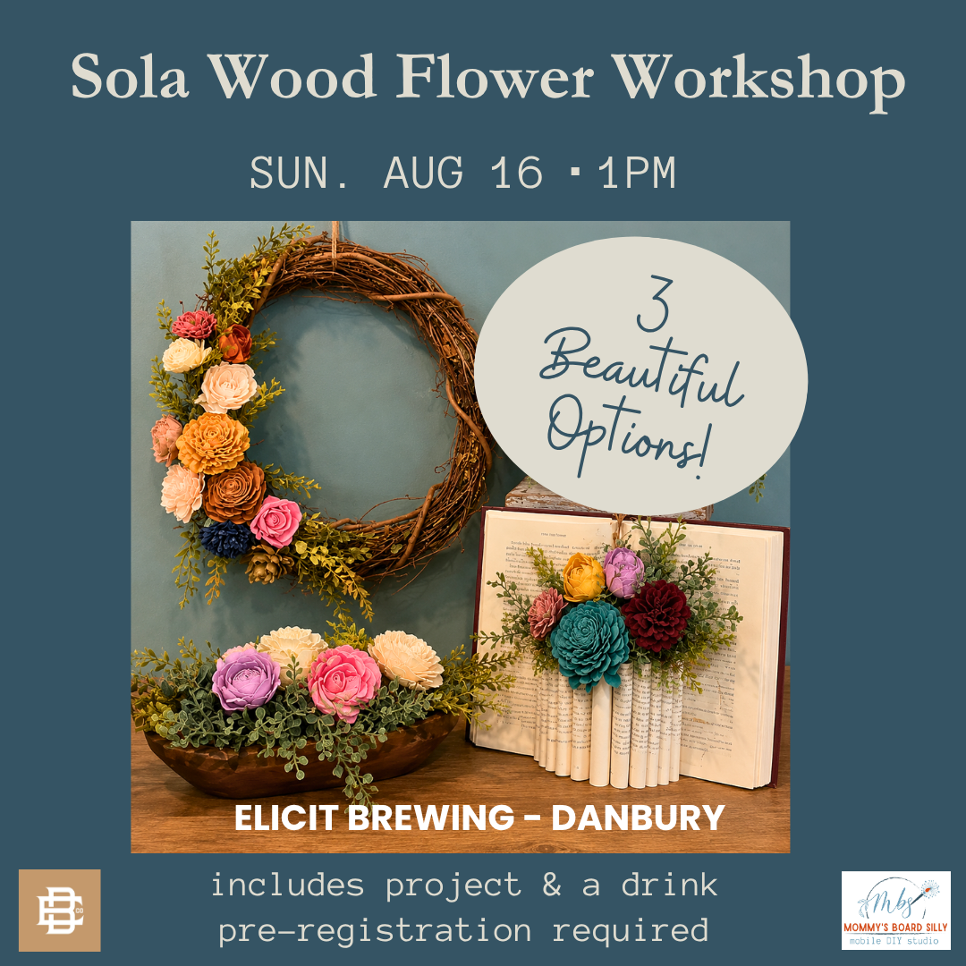 8/16/26 @1pm - Wood Flower Workshop - Wreaths & More @ Elicit Brewing - Danbury