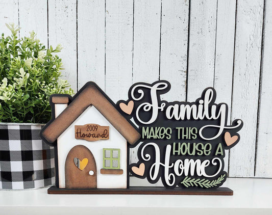 Family makes a house a home word art  Shelf Sitter
