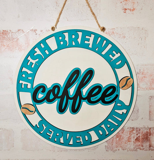 Fresh Brewed Coffee Served Daily - 3d round sign