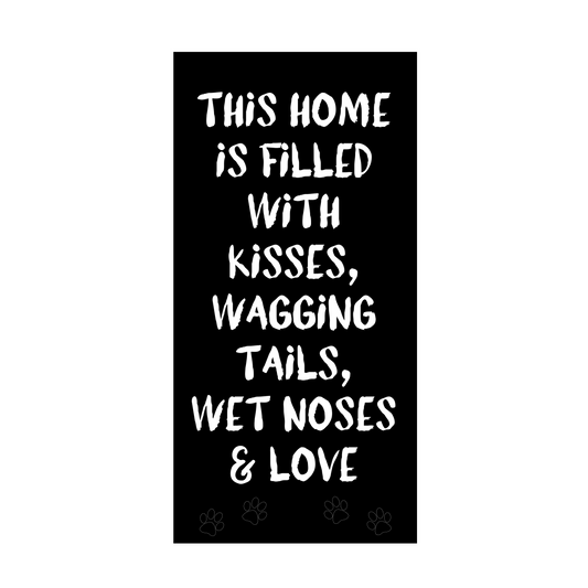This home is filled with kisses, wagging tails, wet noses and love