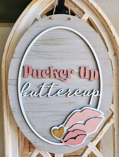 Pucker Up Buttercup wall / door hanger