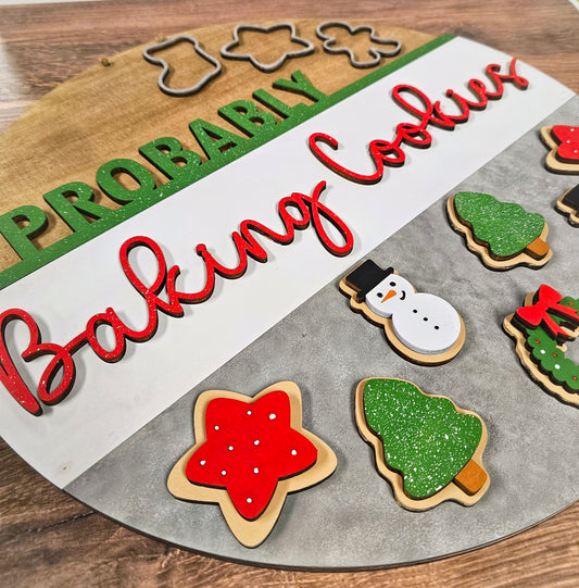 Probably Baking Cookies - Christmas Door Hanger