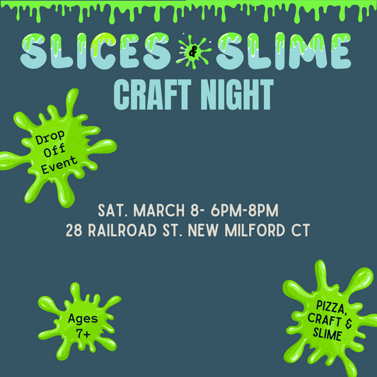 Slices & Slime Craft Night - March