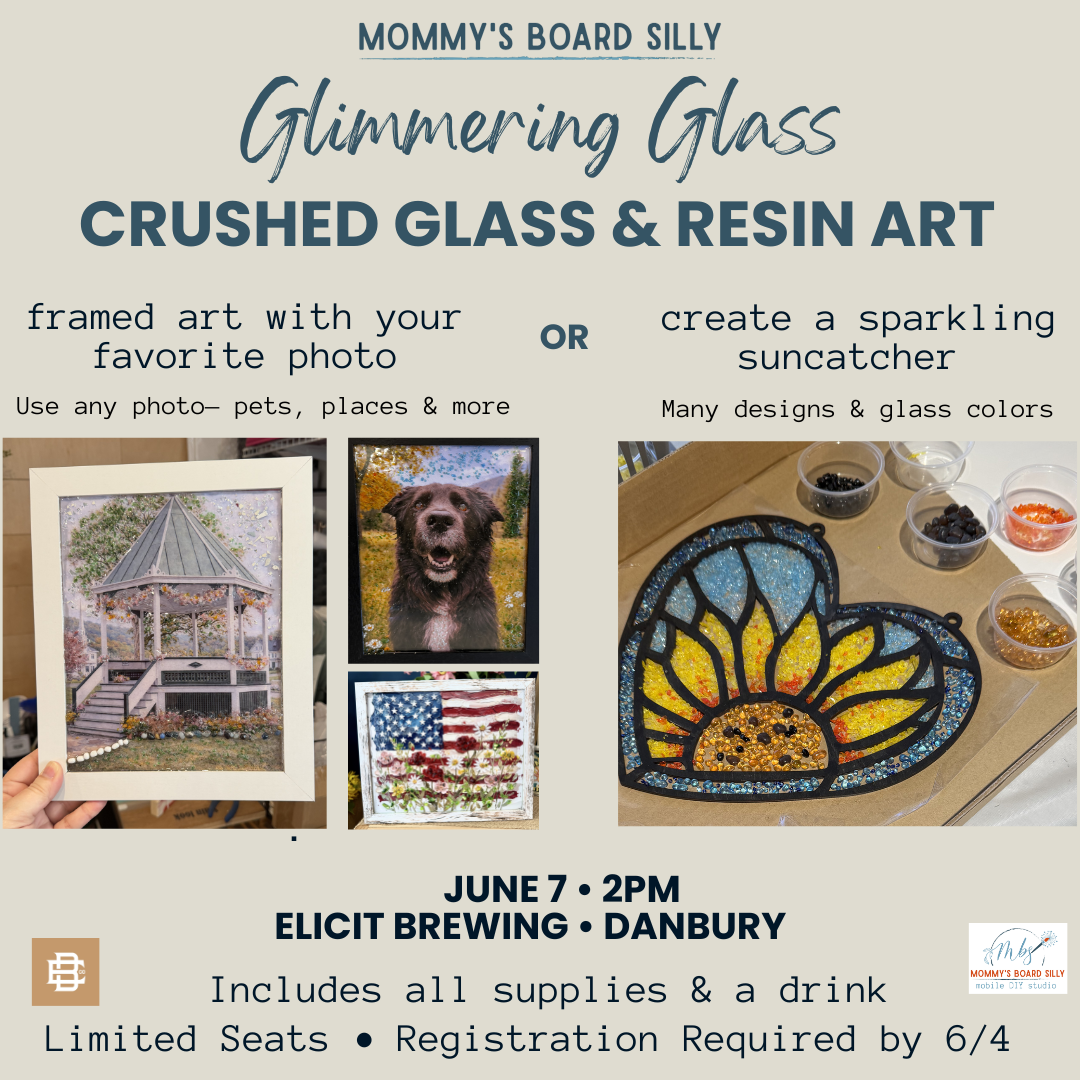 6/7/26 Crushed Glass & Resin Glimmering Art -2 pm at Elicit Danbury