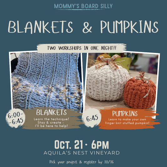 10/21/26 Finger Knit Chunky Blankets & Pumpkins at Aquila's Nest Vineyard