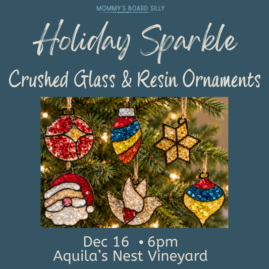 12/16/26 Holiday Sparkle- Crushed Glass & Resin Ornaments at Aquila's Nest Vineyard
