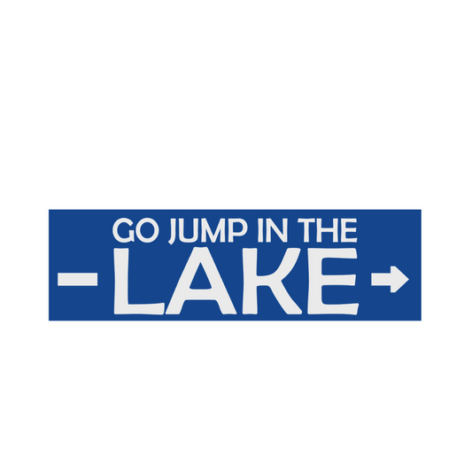 Go Jump in the lake stencil plank