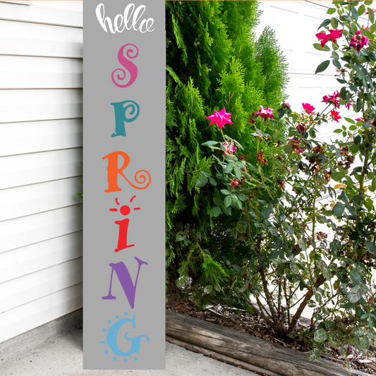 Hello Spring - porch leaner