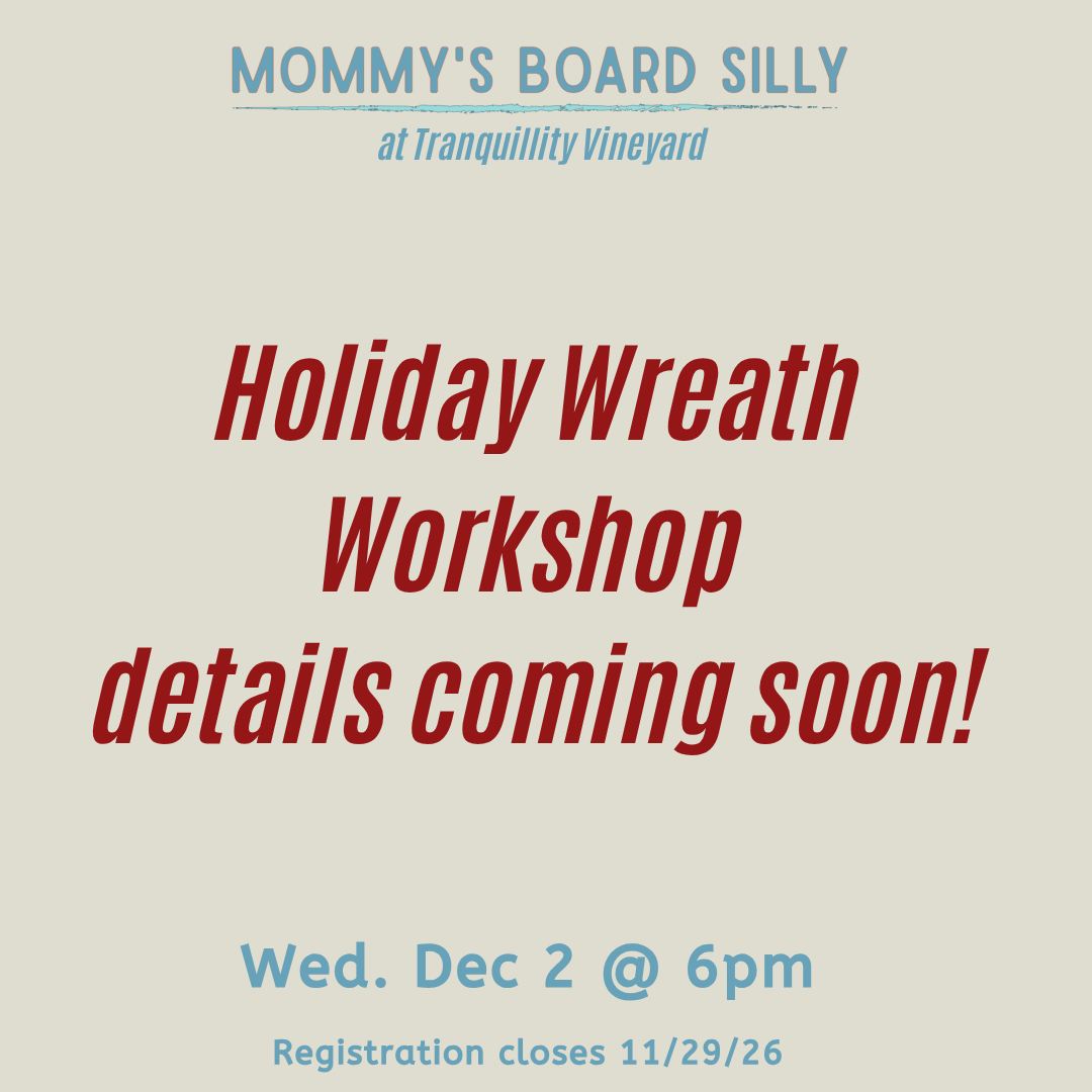 12/2/26 Holiday Wreath Workshop at Tranquillity Vineyards