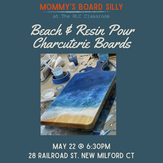 5.22.25 Resin Pour Charcuterie Boards @RLC