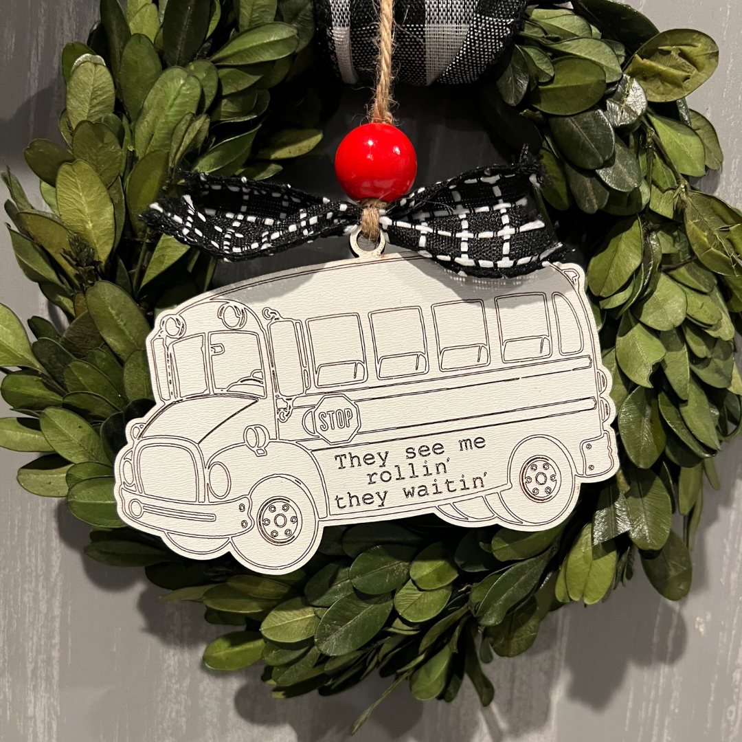 They see me rollin', they waitin' - school bus ornament