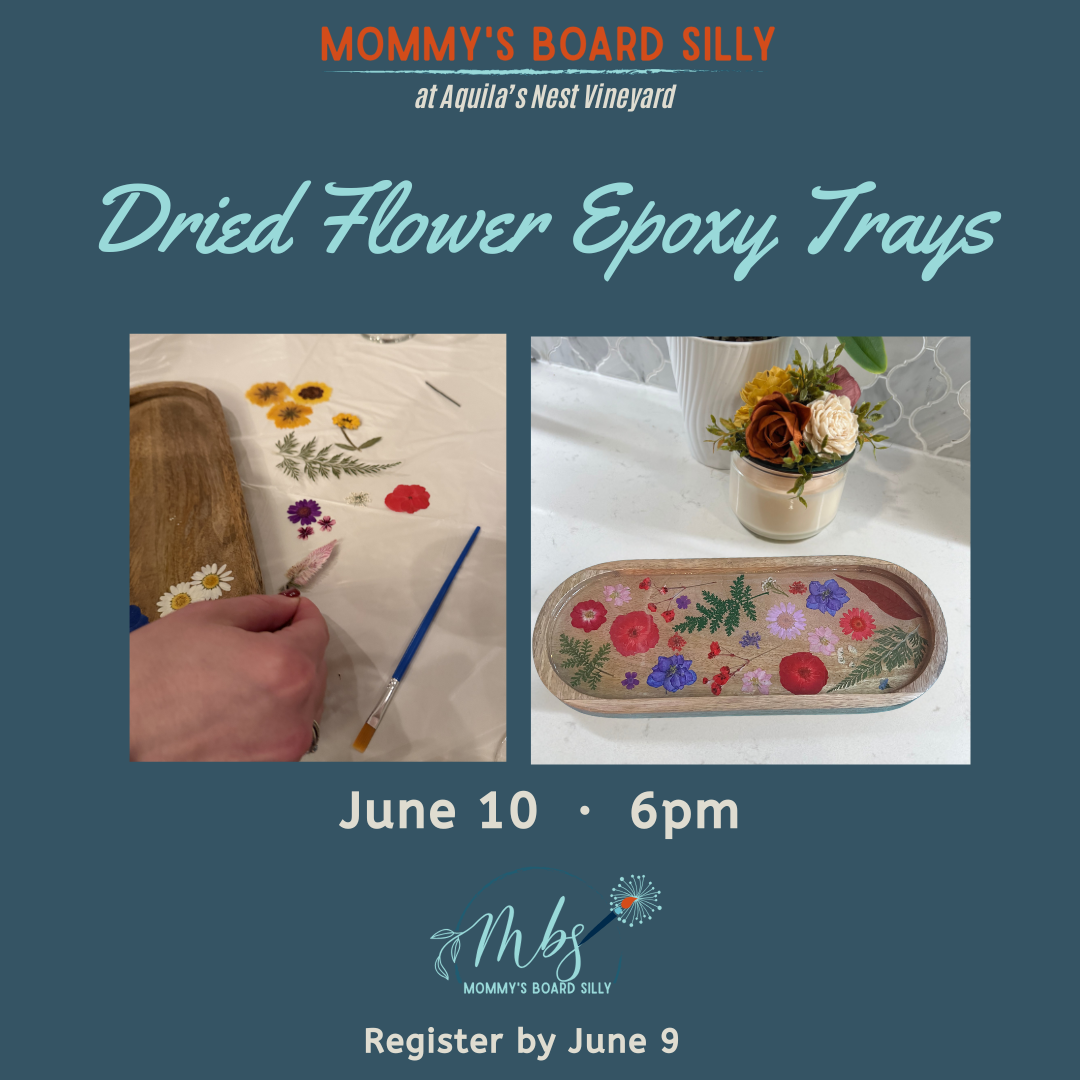 6/10/26  Flower Epoxy Trays at Aquilas Nest Vineyard