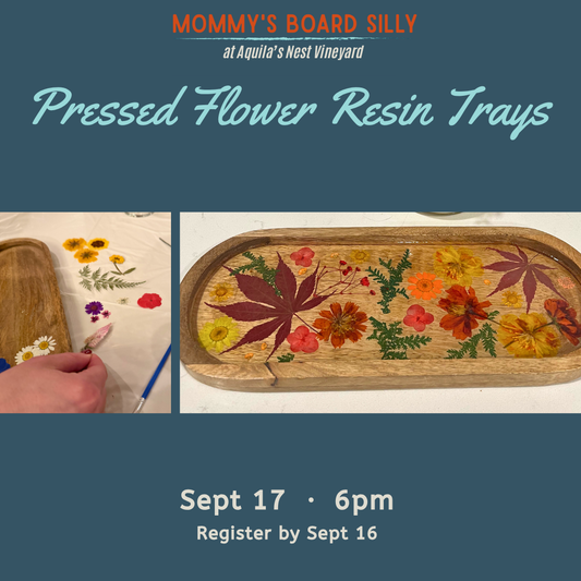 9/17/26 Fall Pressed Flower Resin Trays at Aquilas Nest Vineyard