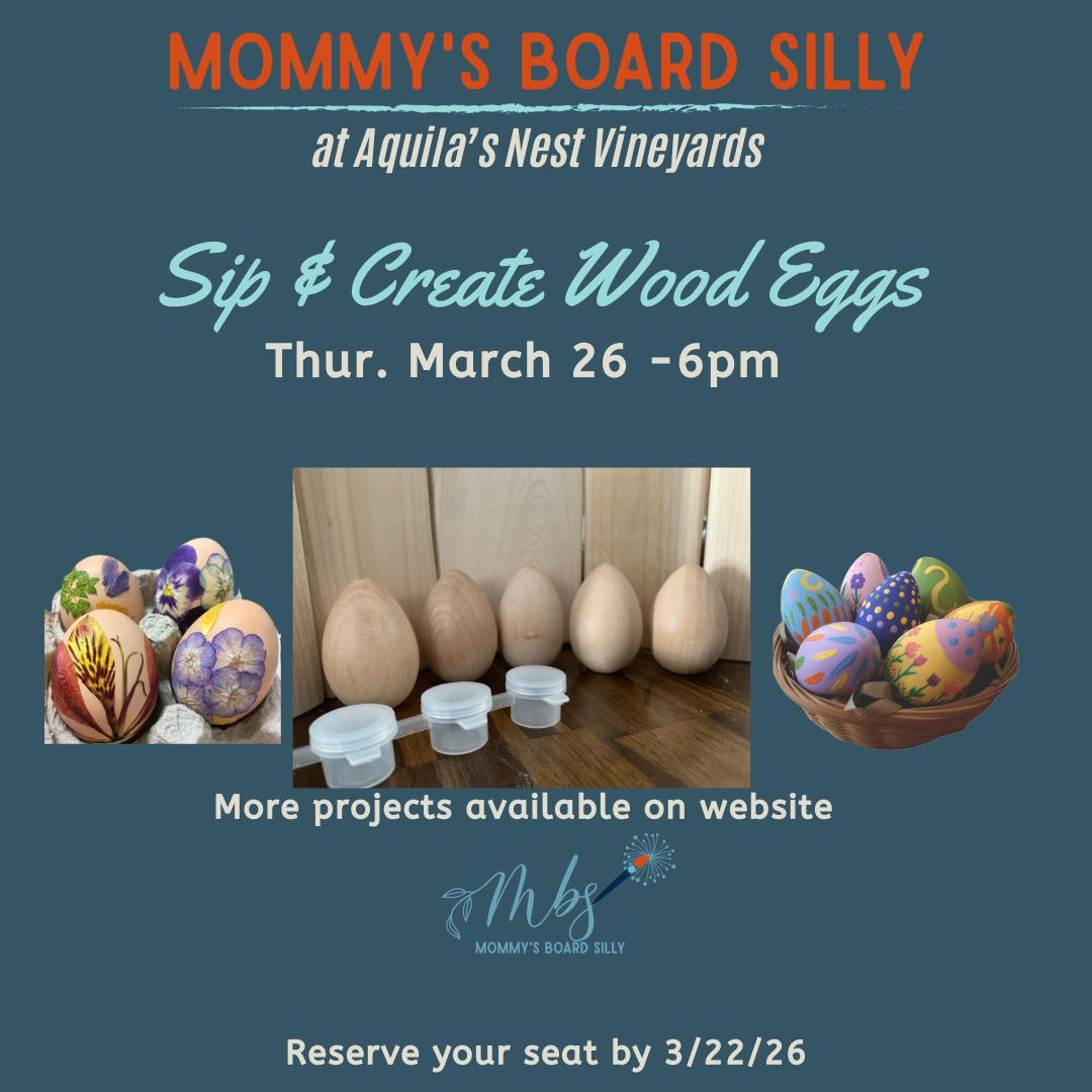 3/26/26 Aquila's Nest -Sip & Create Wood Eggs & More.