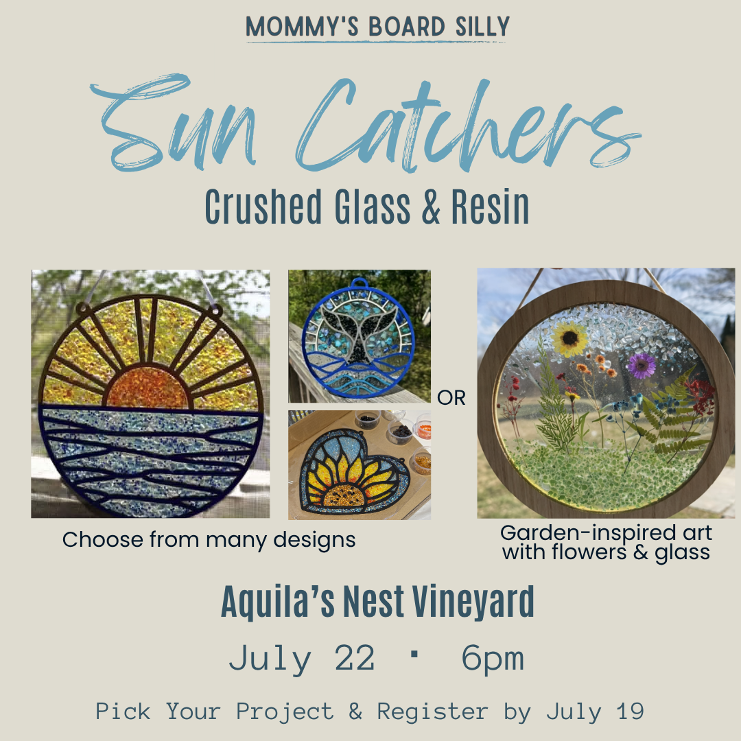 7/22/26 Crushed Glass & Resin Suncatchers & More - Aquila's Nest