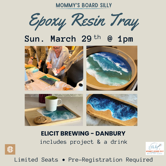 3/29/26 @ 1pm - Epoxy Resin Tray @ Elicit Brewing - Danbury