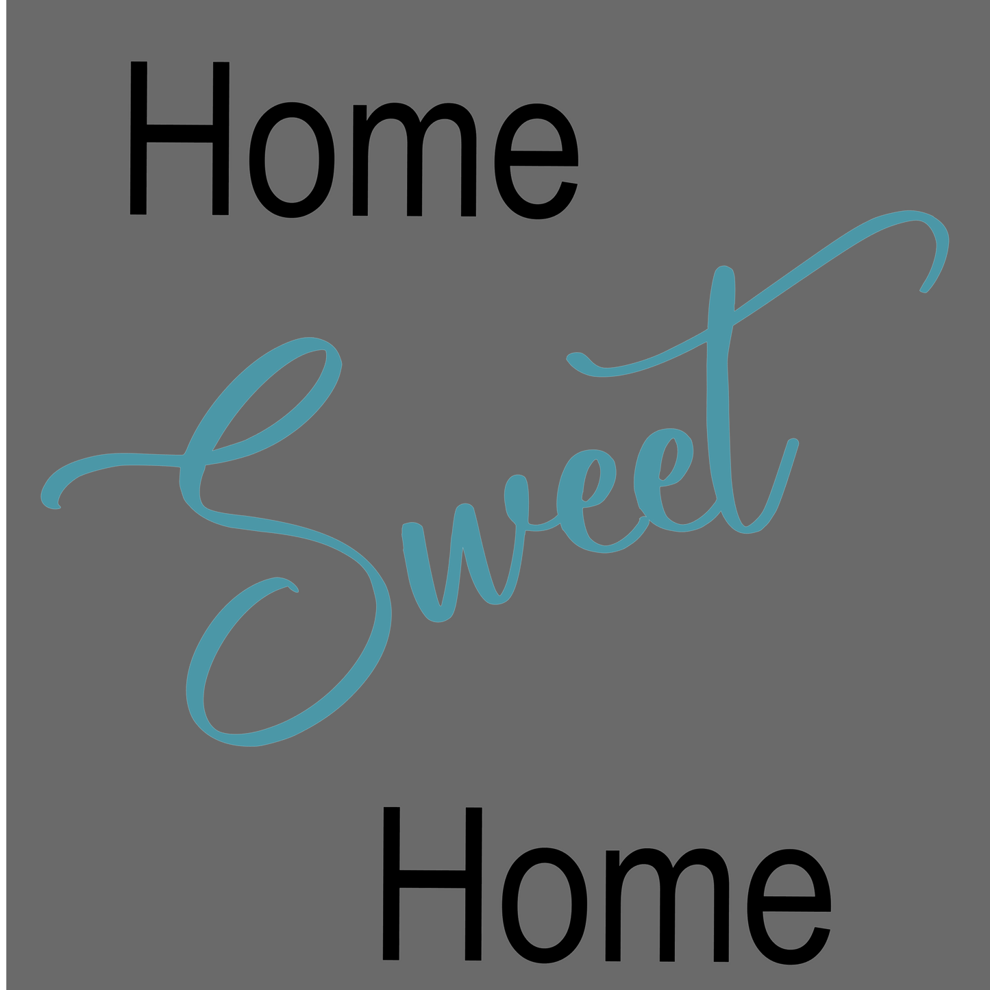 Home Sweet Home sign