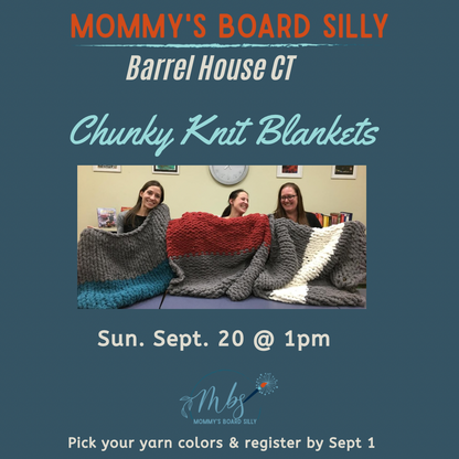 9/20/26 - Finger Knit Chunky Blankets at Barrel House in Killingworth