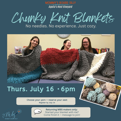 7/16/26 Aquila's Nest - Drinks & DIY: Comfy Cozy Chunky Blankets