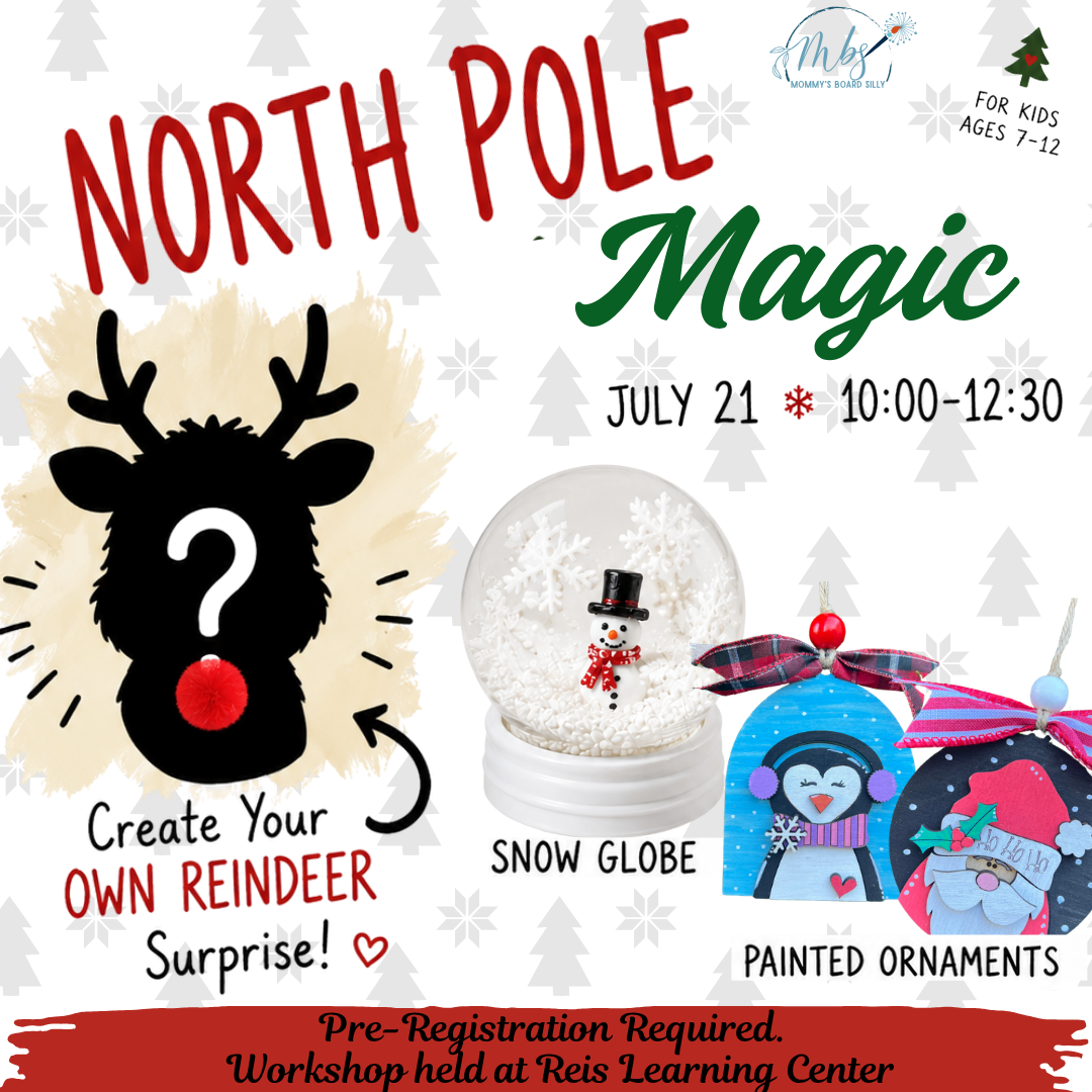 Advertisement for 'North Pole Magic' craft workshop with reindeer, snow globe, and painted ornaments on a festive background  for kids in New Milford CT