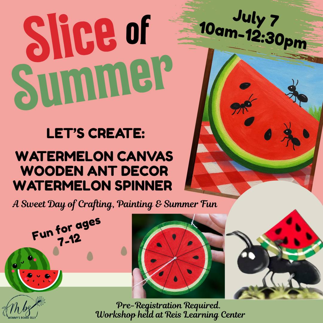 Promotional flyer for 'Slice of Summer'  craft workshop with watermelon-themed activities and decor for kids in New Milford CT