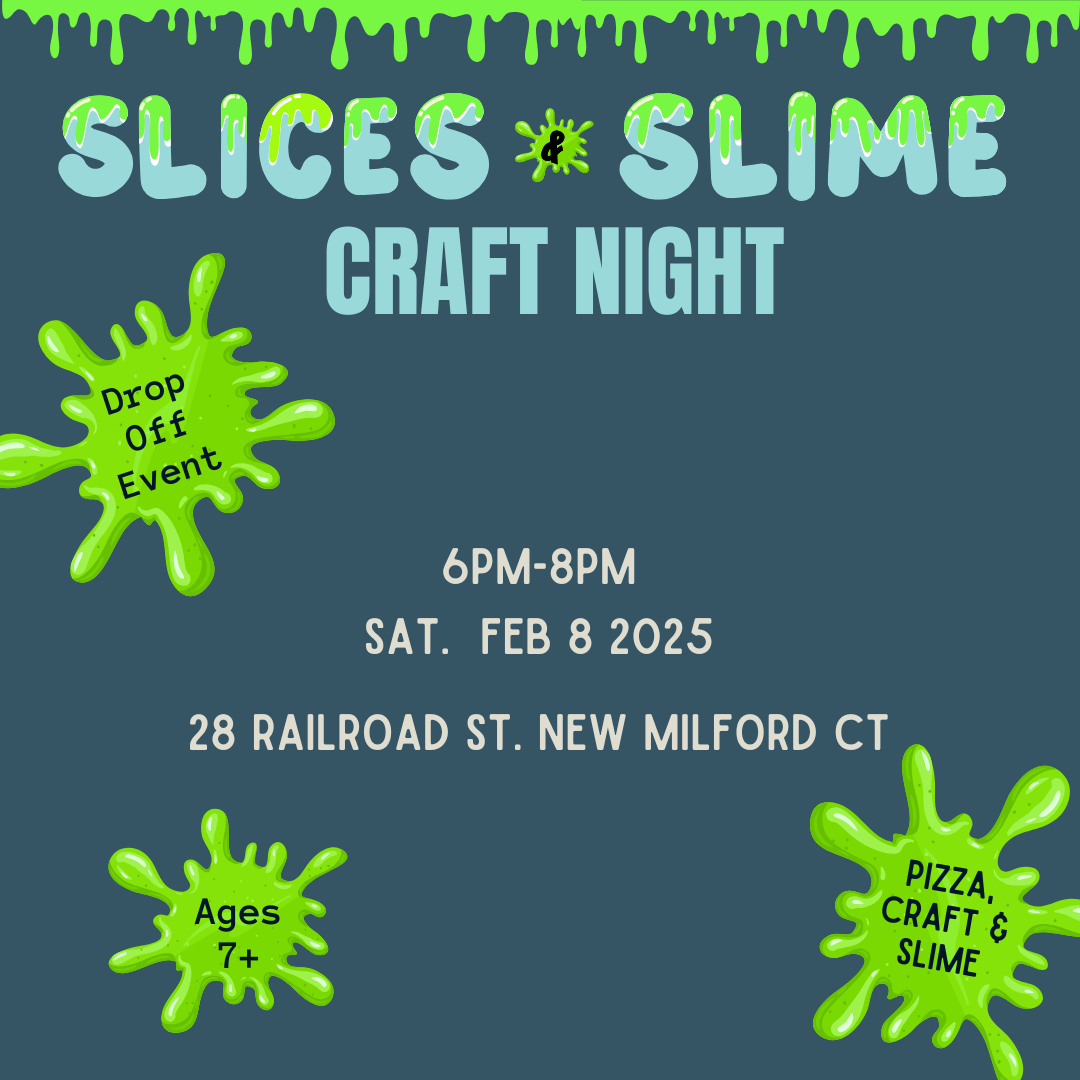 Slices & Slime Craft Night - Feb 8