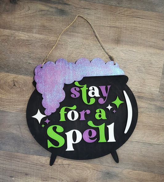 Stay for a spell - Halloween wall hanger