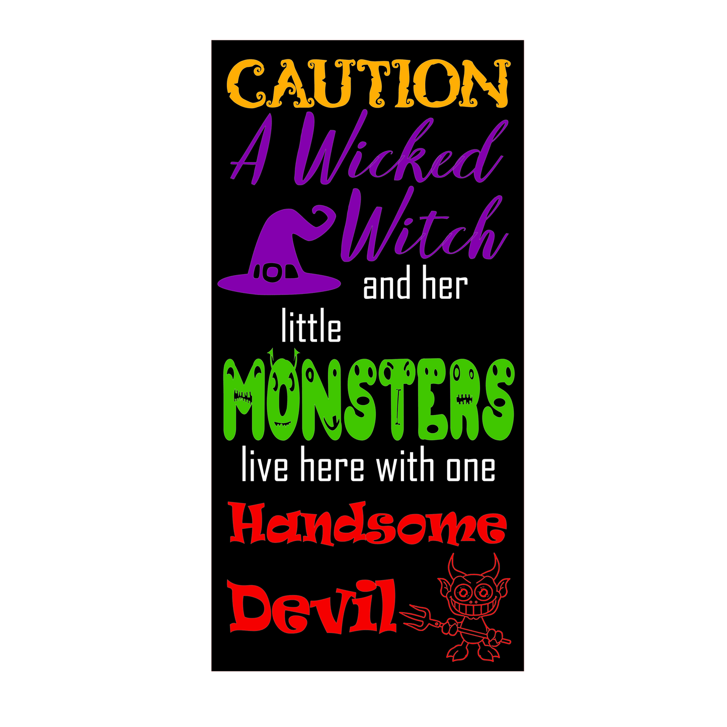 Wicked Witch, monsters & handsome devil