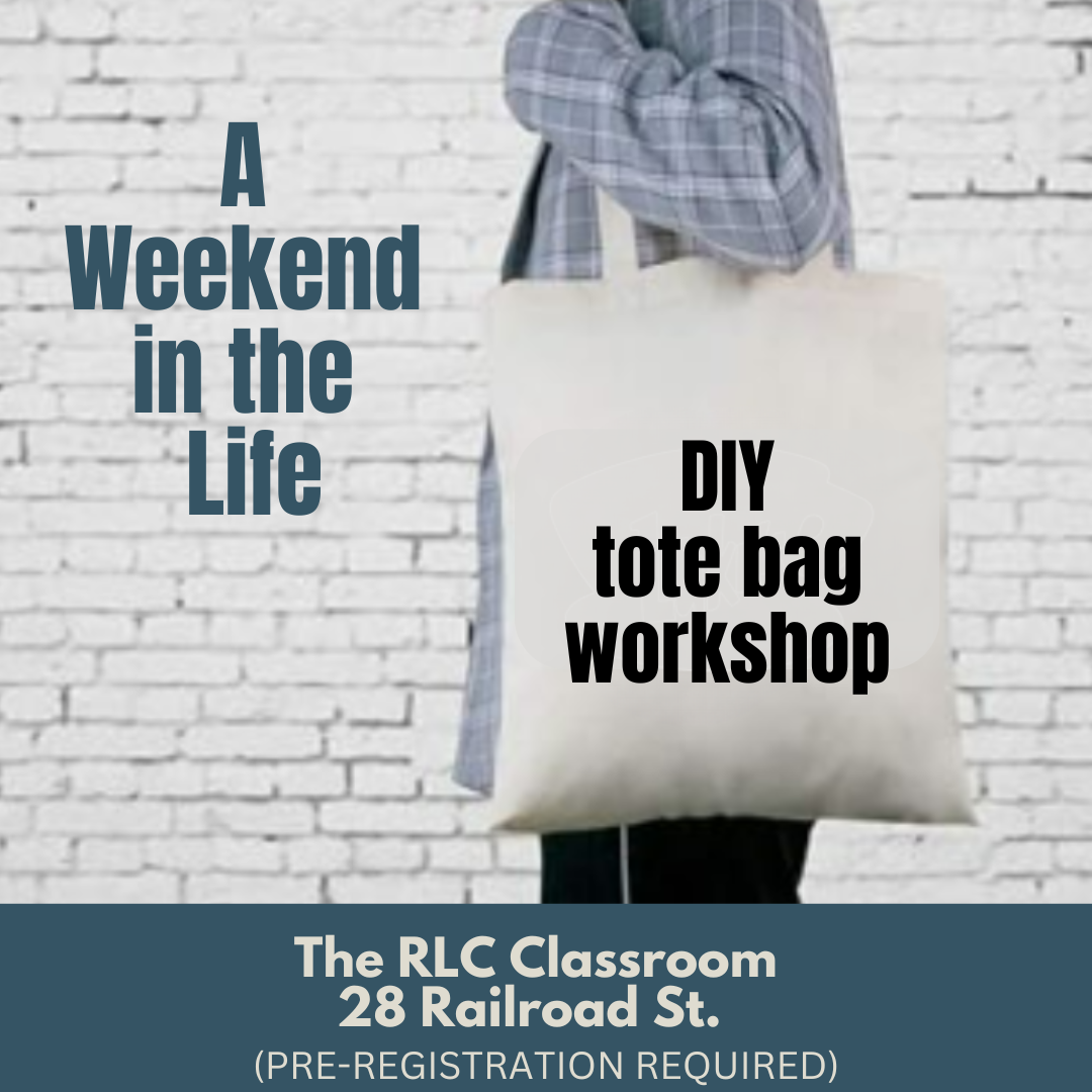 A Weekend In The Life: DIY tote bag workshop  4/13 7pm